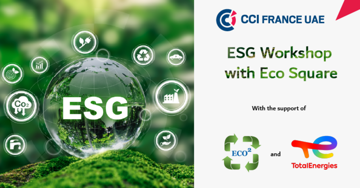 [EVENT FULL] ESG Workshop with Eco Square | CCI FRANCE EMIRATS ARABES UNIS